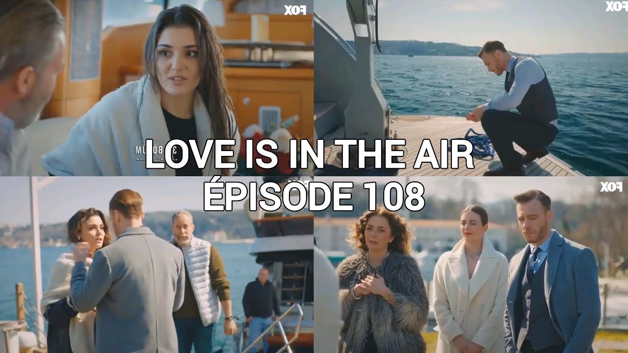 LOVE IS IN THE AIR - ÉPISODE 108 EN FRANÇAIS - EDA SE NOIE , EST SAUVÉ PAR UN PÊCHEUR - HD