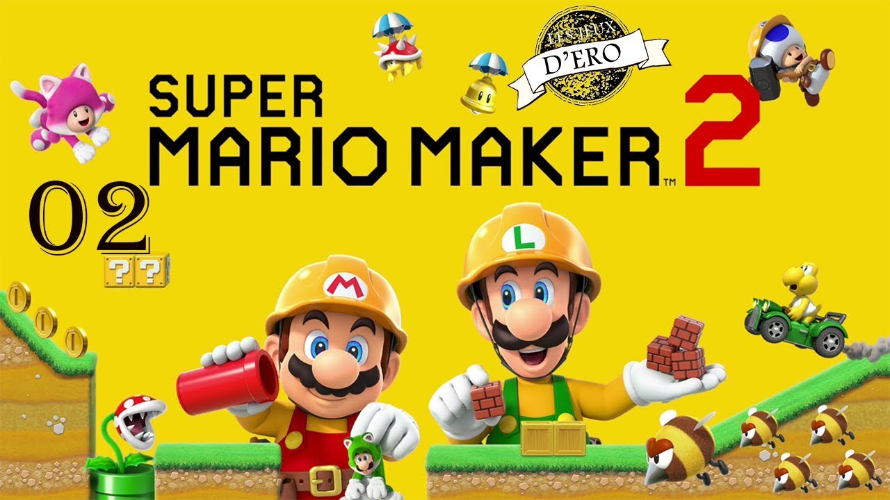 Gameplay super mario maker 2 let's play part 2 (fr) walkthrough (Qc) fran&ccedil;ais