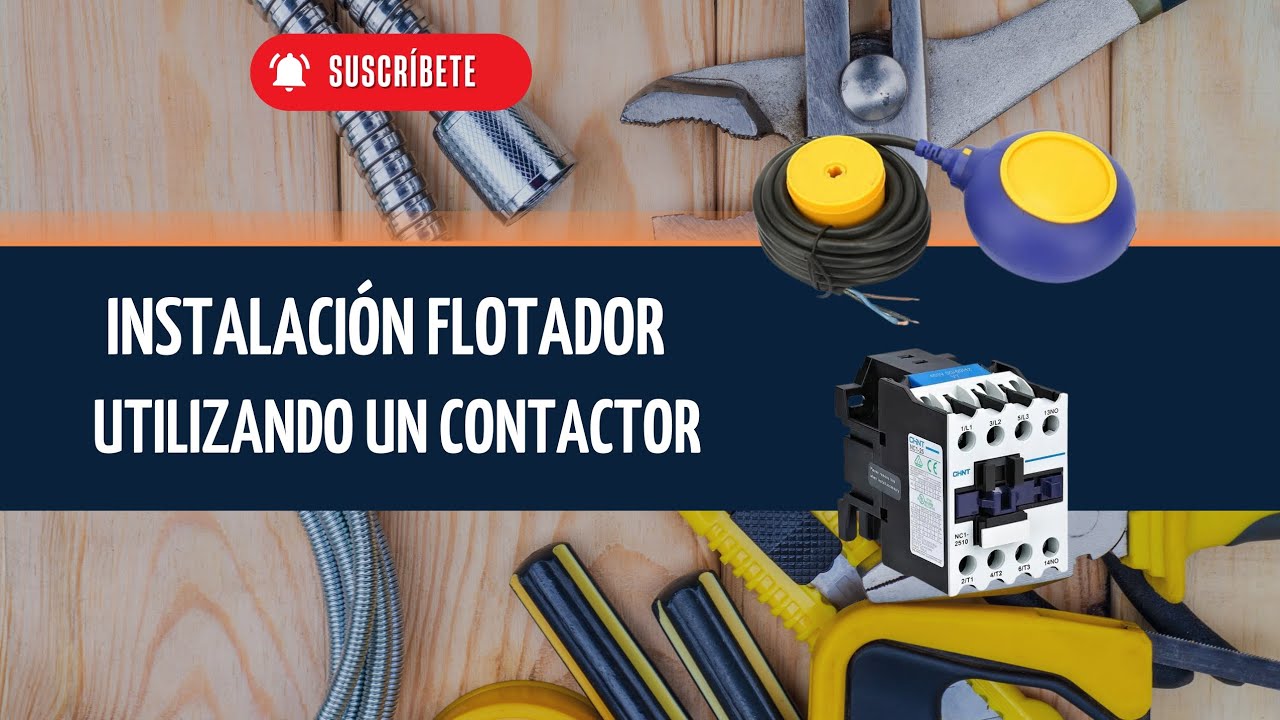 Instalación Flotador automático paso a paso utilizando contactor. Muy fácil hazlo tu mismo.