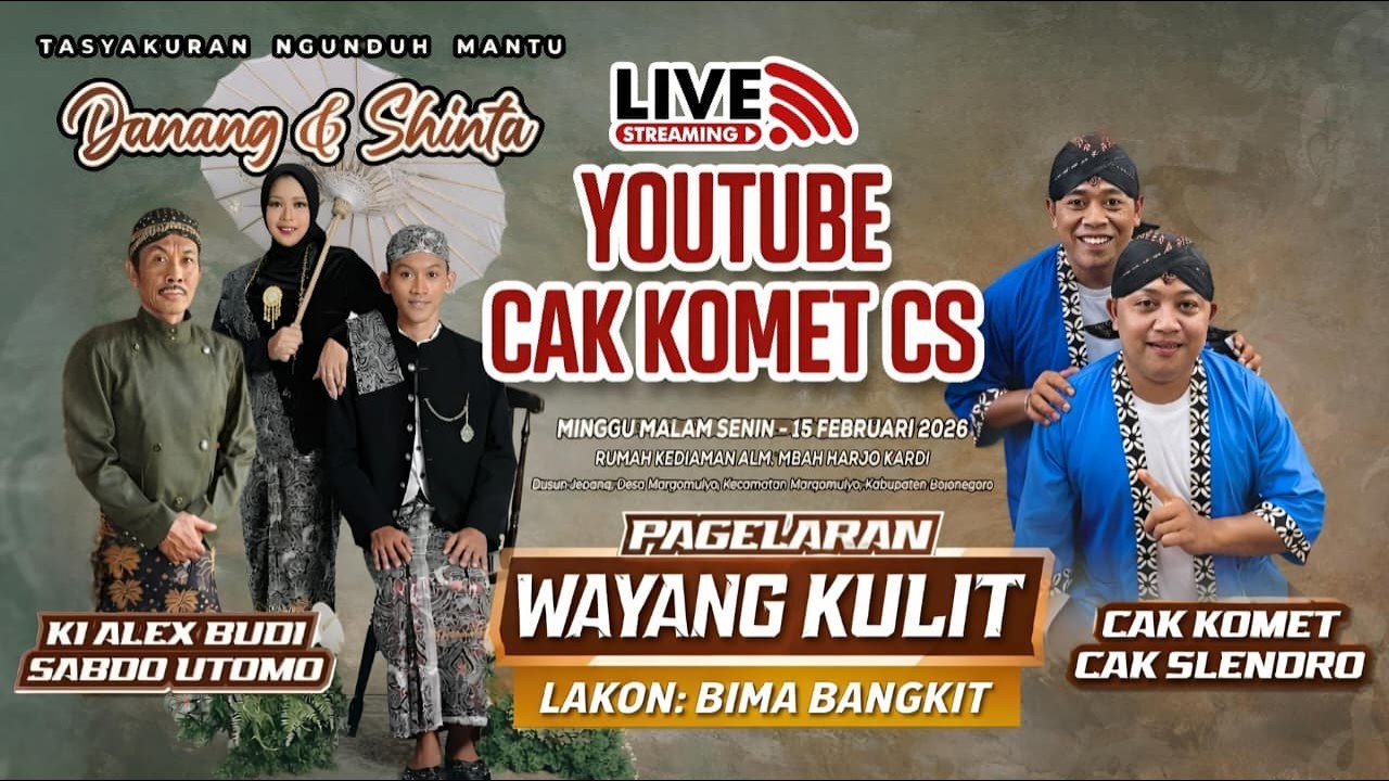 🔴LIVE STREAMING CAK KOMET CS BERSAMA DALANG KI ALEX BUDI SABDO UTOMO MARGOMULYO BOJONEGORO 15.2.2026