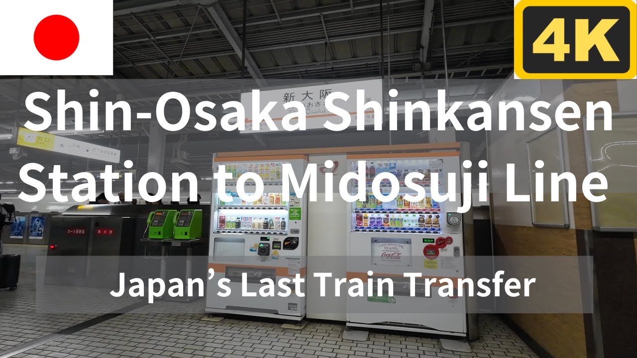 【4K】Shin-Osaka Shinkansen Station to Midosuji Line | Japan’s Last Train Transfer