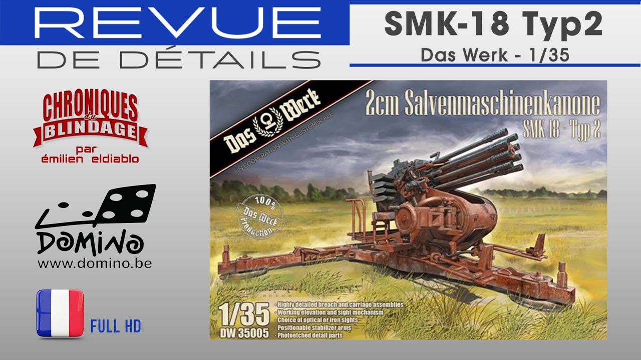 💥REVUE DE DÉTAILS💥- SMK-18 Typ2 DasWerk au 1/35