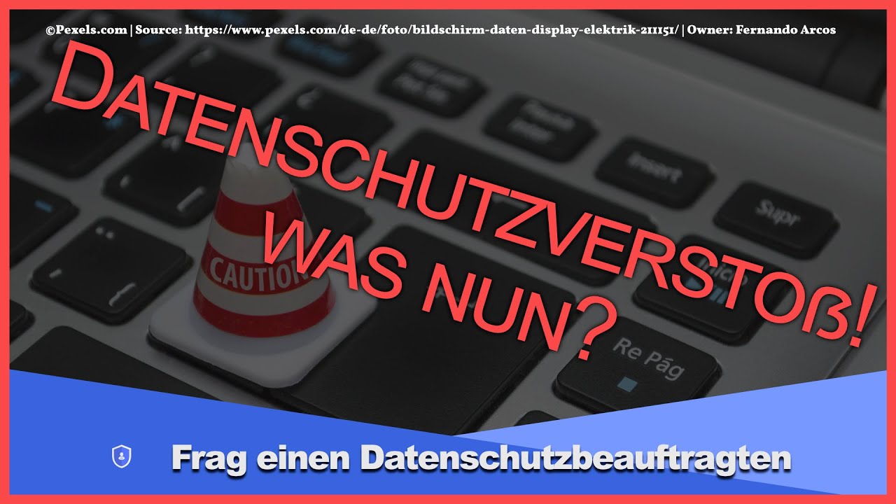 #Datenschutzverstoß, was nun? | #FDSB