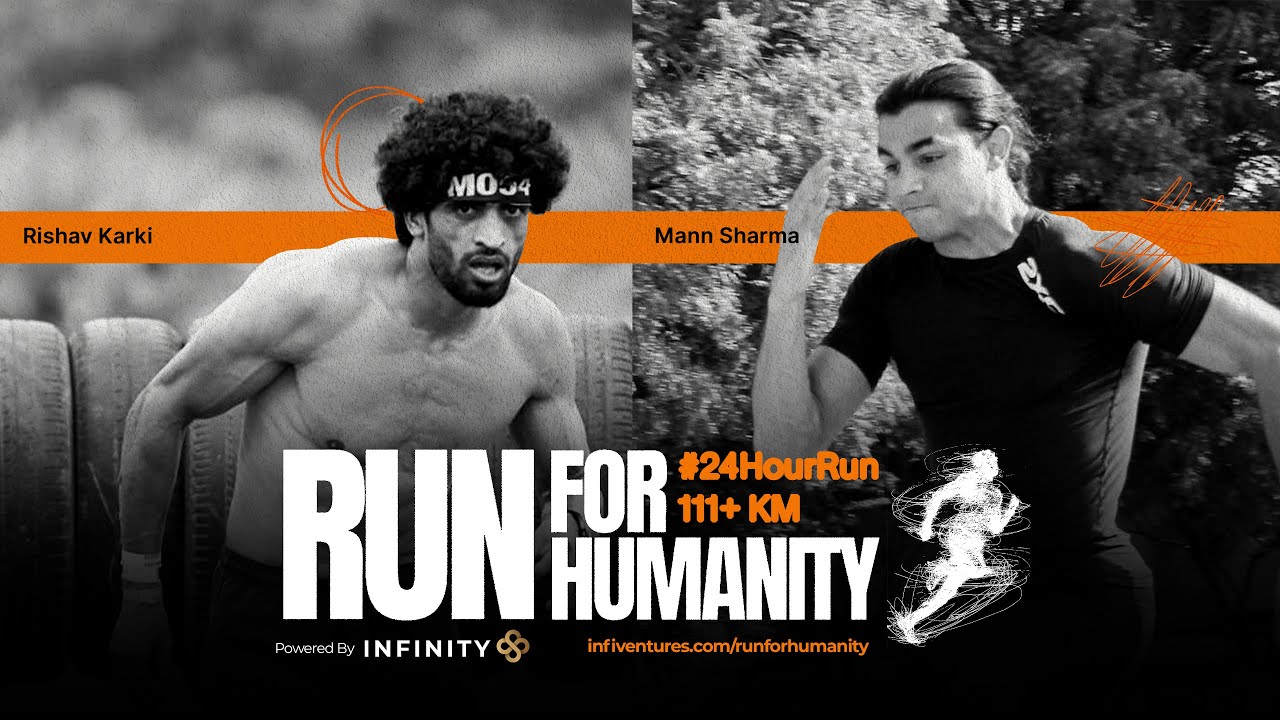 24 Hour Run | Run for Humanity | Mann & Karki