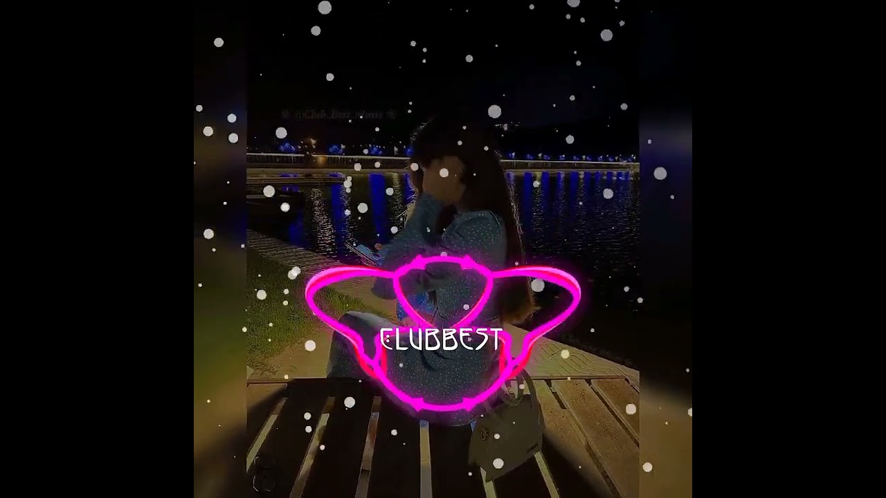 ClubBest #clubmisic #clubbass #clubbest