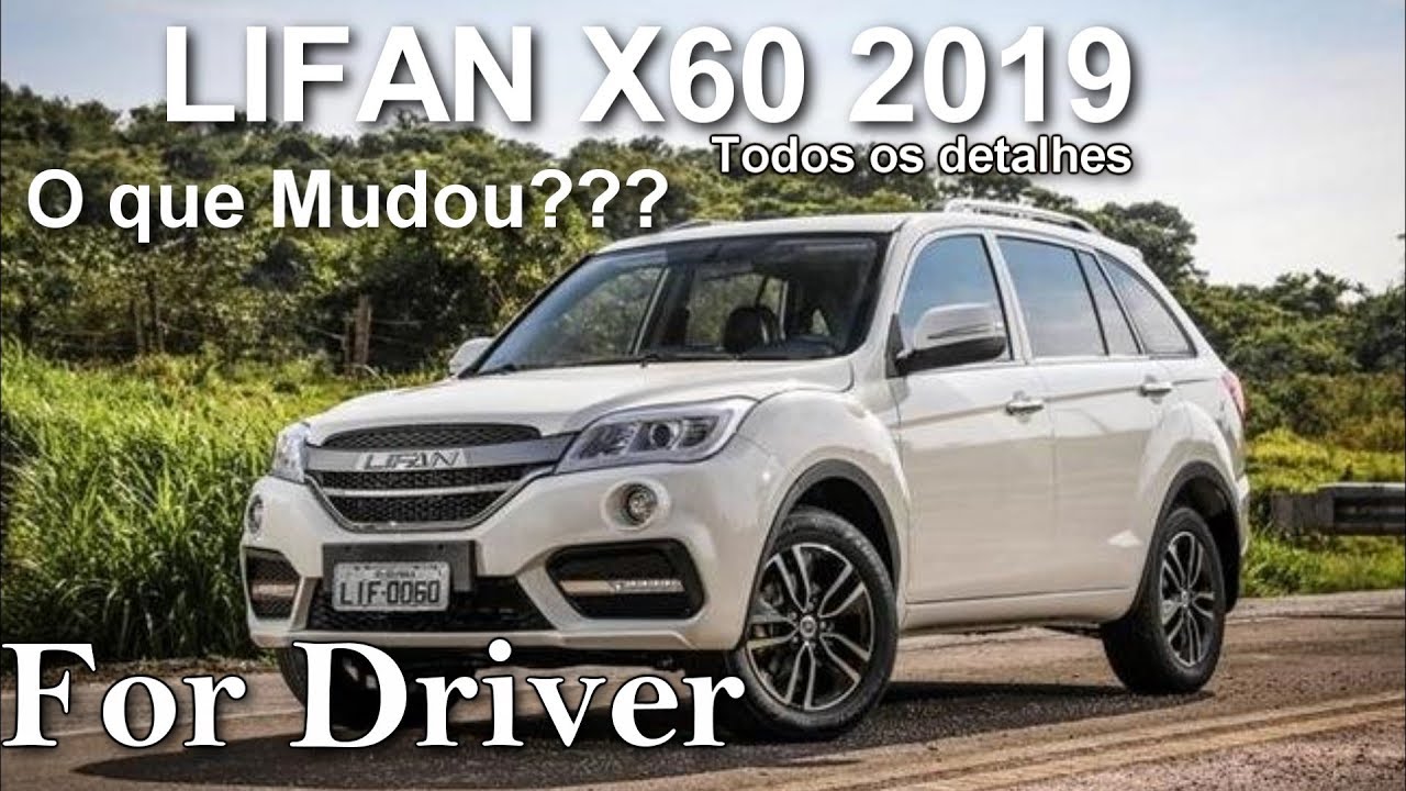 Lifan X60 Vip 2019 todos os detalhes (canal For Driver)