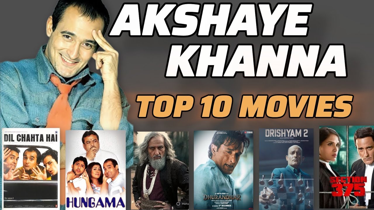 Akshaye Khanna Top 10 Movies l #akshayekhanna #dhurandhar  #movie @vedantsarode873 l