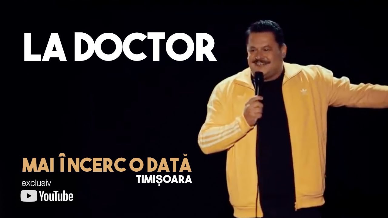Mihai Bobonete -  La doctor (stand up / show Mai încerc o dată / Timisoara)