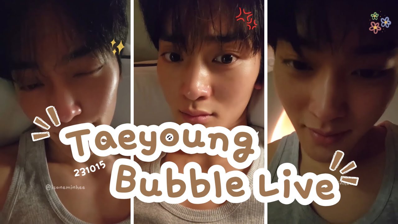[ENG SUB] 231015 | 태영 🫧라이브 | Taeyoung Bubble Live