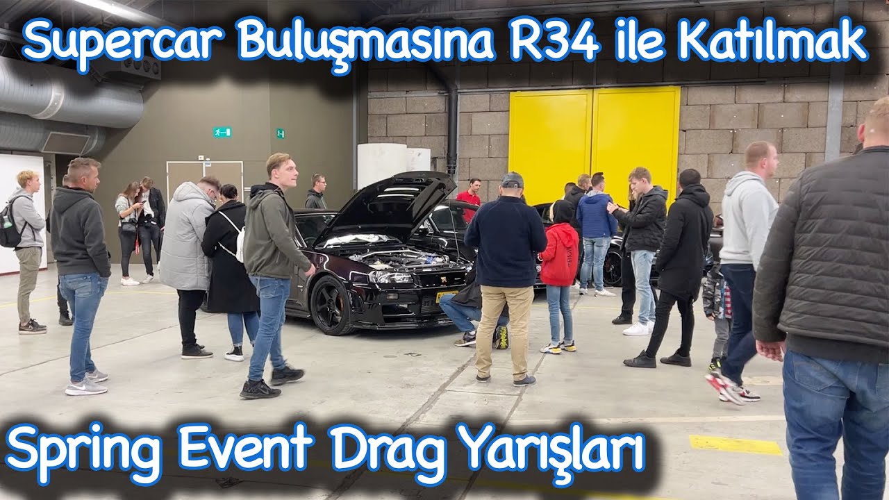 Supercar Buluşmasına R34 GT-R ile gidiyoruz | Spring Event Drag Yarışları | Japonic