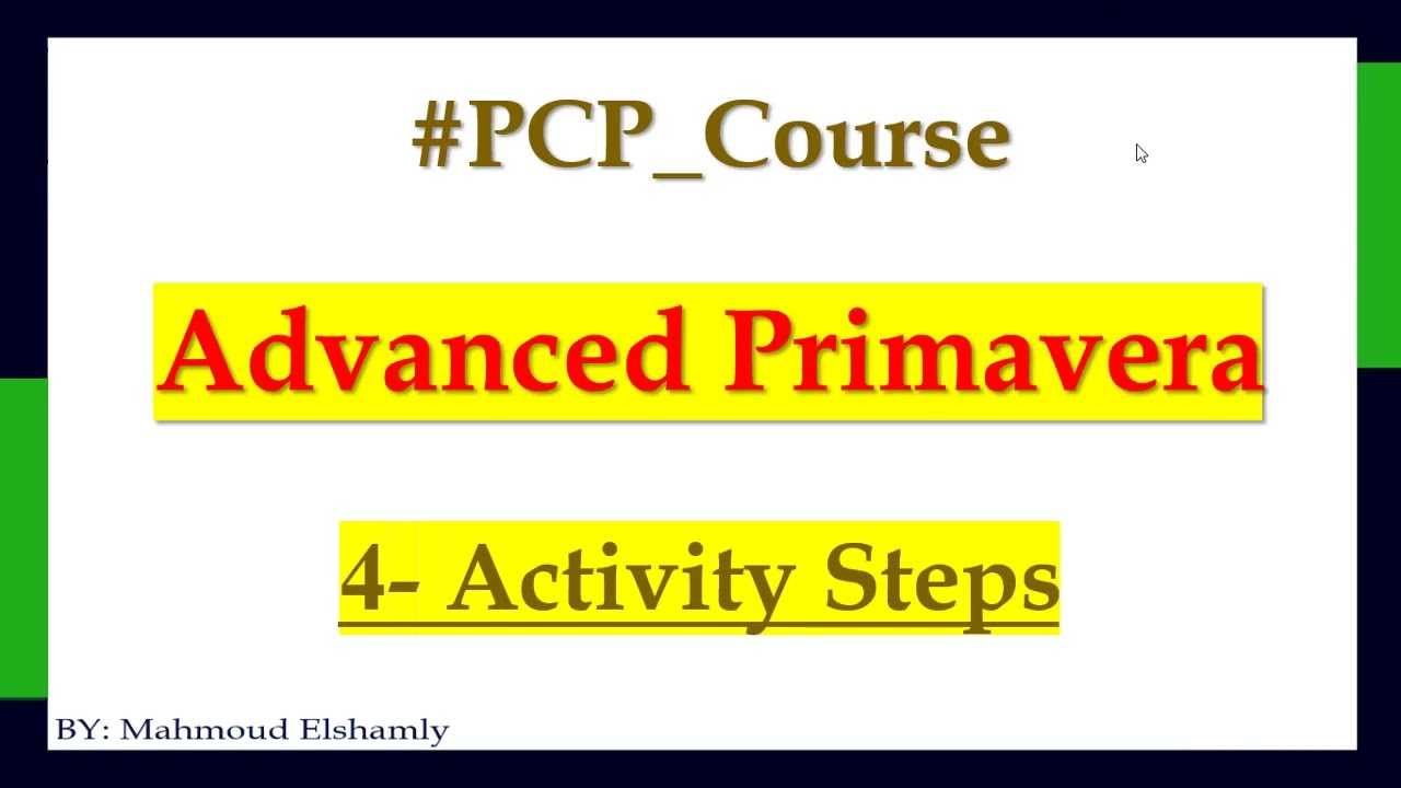 Advanced Primavera / Activity Steps .. كيف يتم عمل خطوات للانشطة باستخدام برنامج البريمافيرا