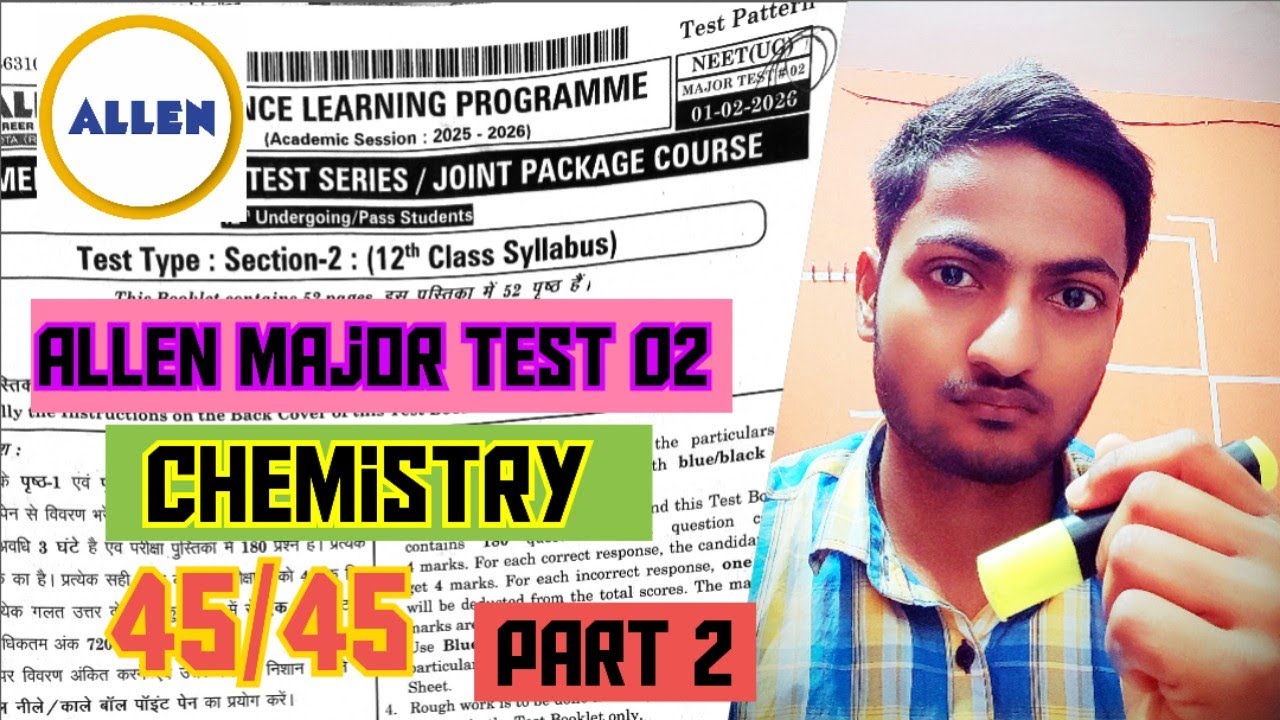 Allen Major Test 02 Chemistry Solution | Part 2 : Q.57 to 67 | NEET 2026 🧪#allenmajortest #allendlp 