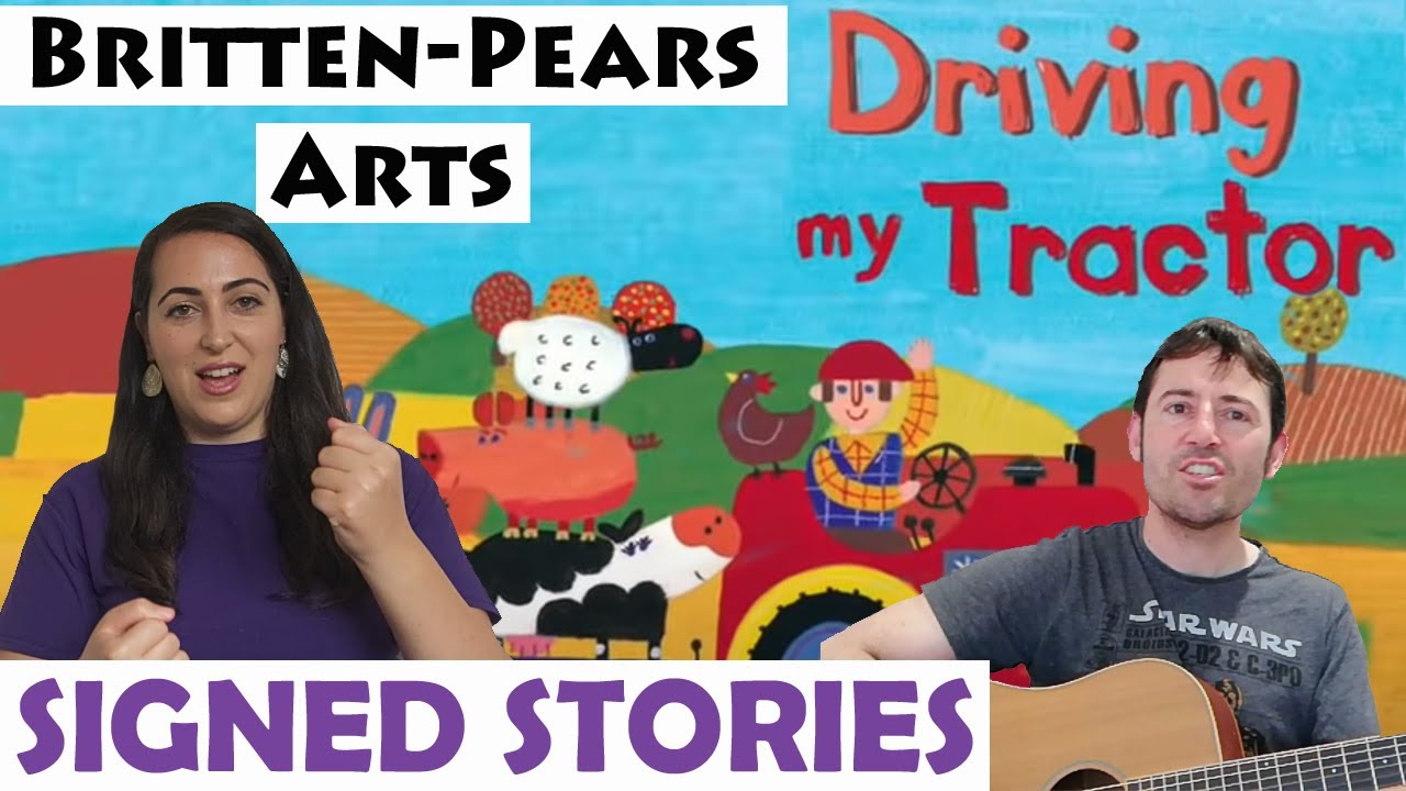 Driving My Tractor - Singalong and Signalong - British Sign Language (BSL)/SSE