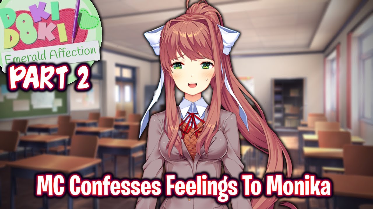MC Confesses Feelings To Monika!!!!(Part 2)(DDLC Emerald Affection MOD)(DEMO)