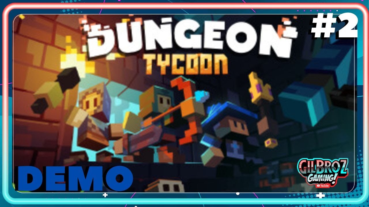 Gotta drain their cash! Dungeon Tycoon Demo Gameplay #2