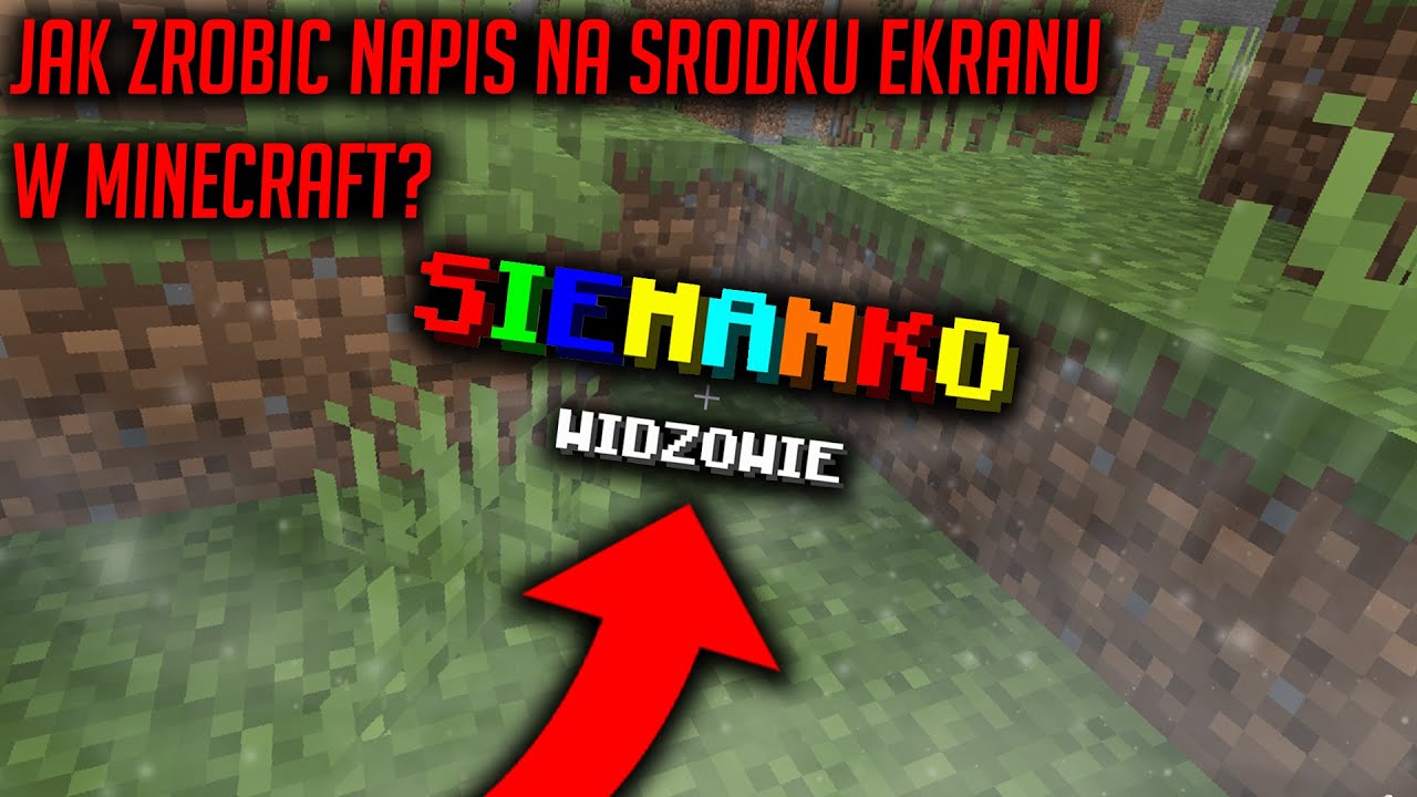 Jak zrobić napis na środku ekranu w minecraft 1.16? - Komendy #2