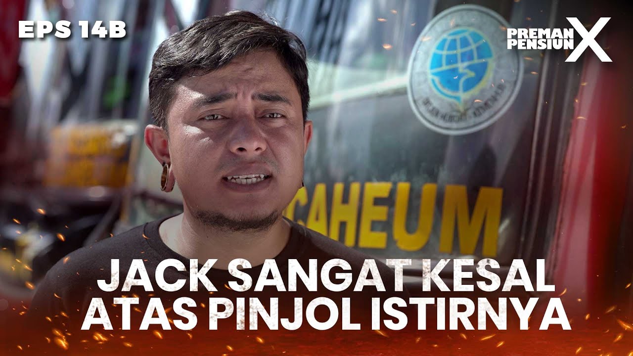Jack Benar-Benar Mau Cepat Ketemu Sama Debt Collector  - PREMAN PENSIUN X | Eps 14B Part 2