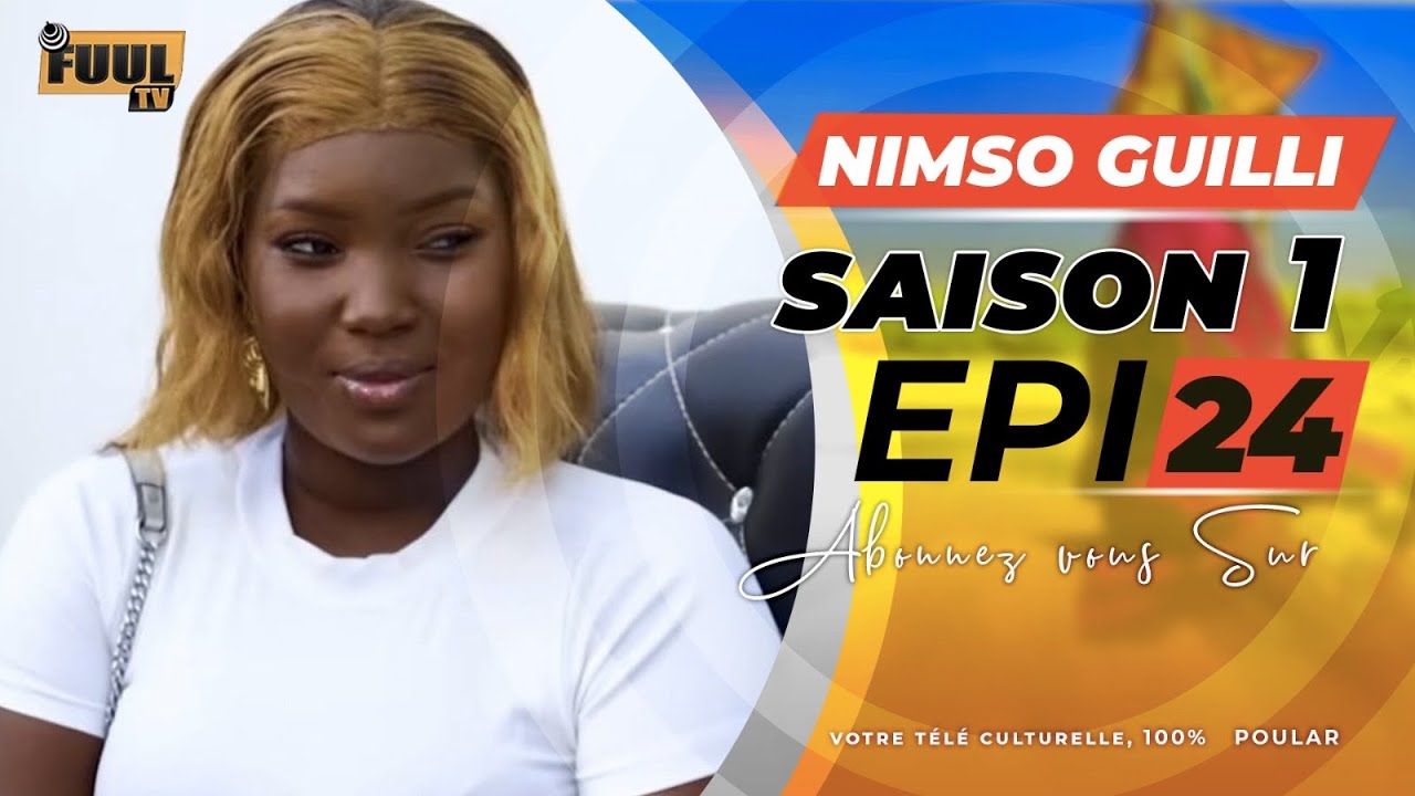 NIMSO GUILLI  &Eacute;PISODE 24