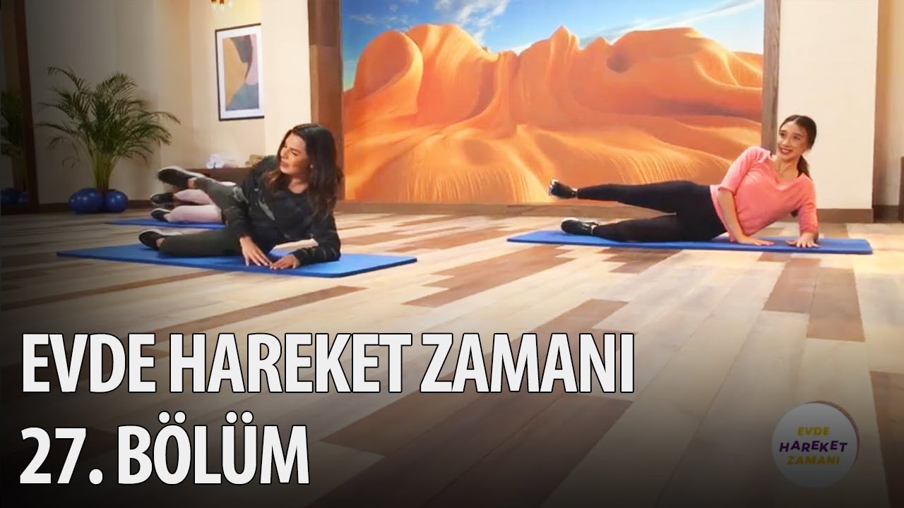 Evde Hareket Zamanı 27. Bölüm