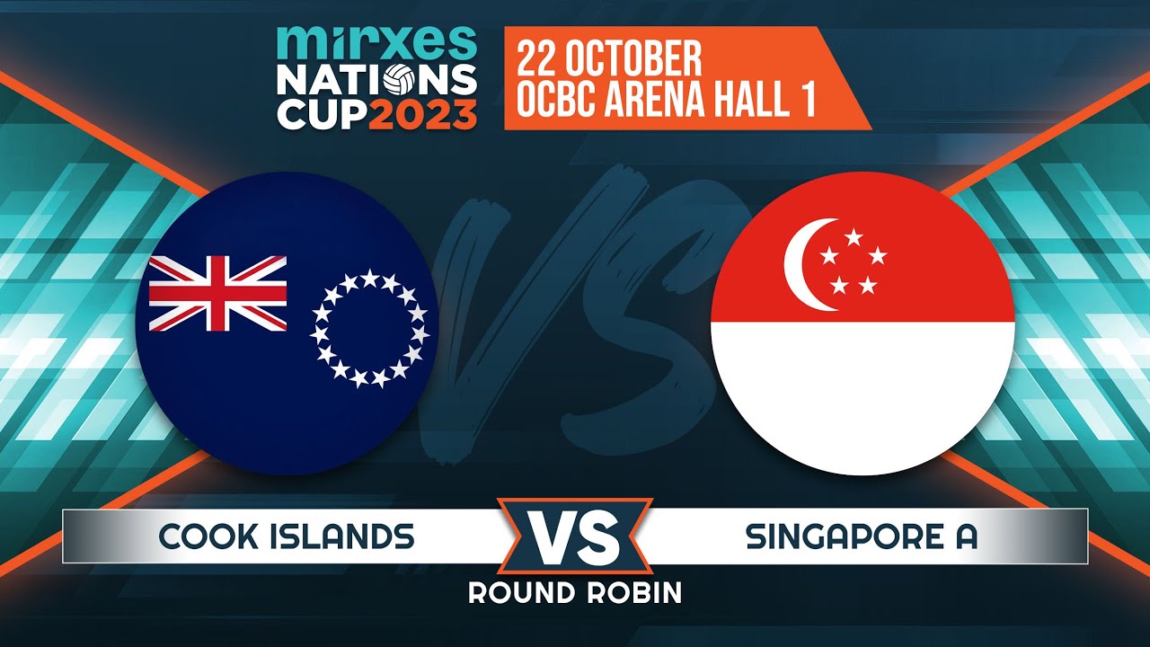 Mirxes Nations Cup 2023 Day 1: Cook Islands vs Singapore A