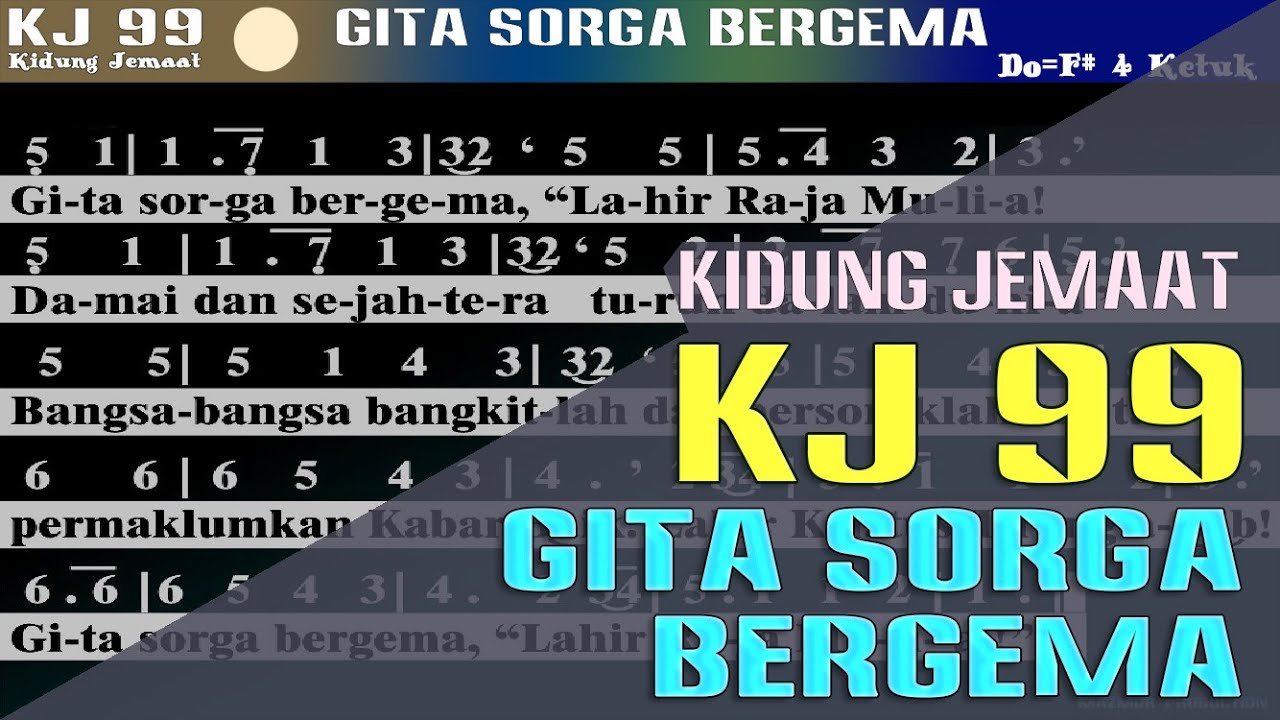 KJ 99 - GITA SORGA BERGEMA