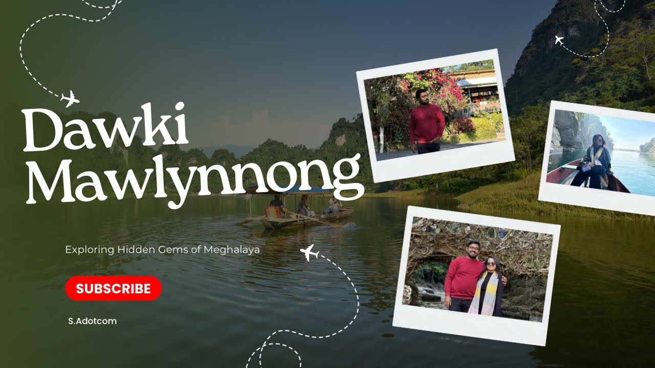 Dawki River And Mawlynnong Villege of Meghalaya | Dawki River Water | Cleanest village in Asia 