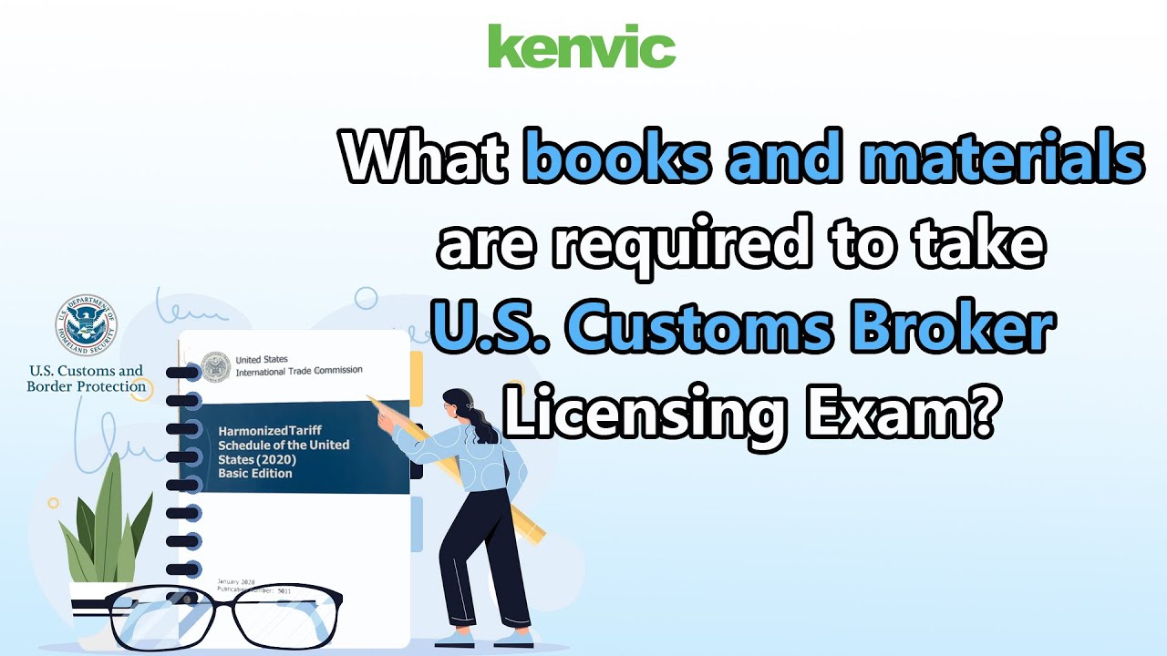 What books and materials are required to take U.S. Customs Broker Licensing Exam?