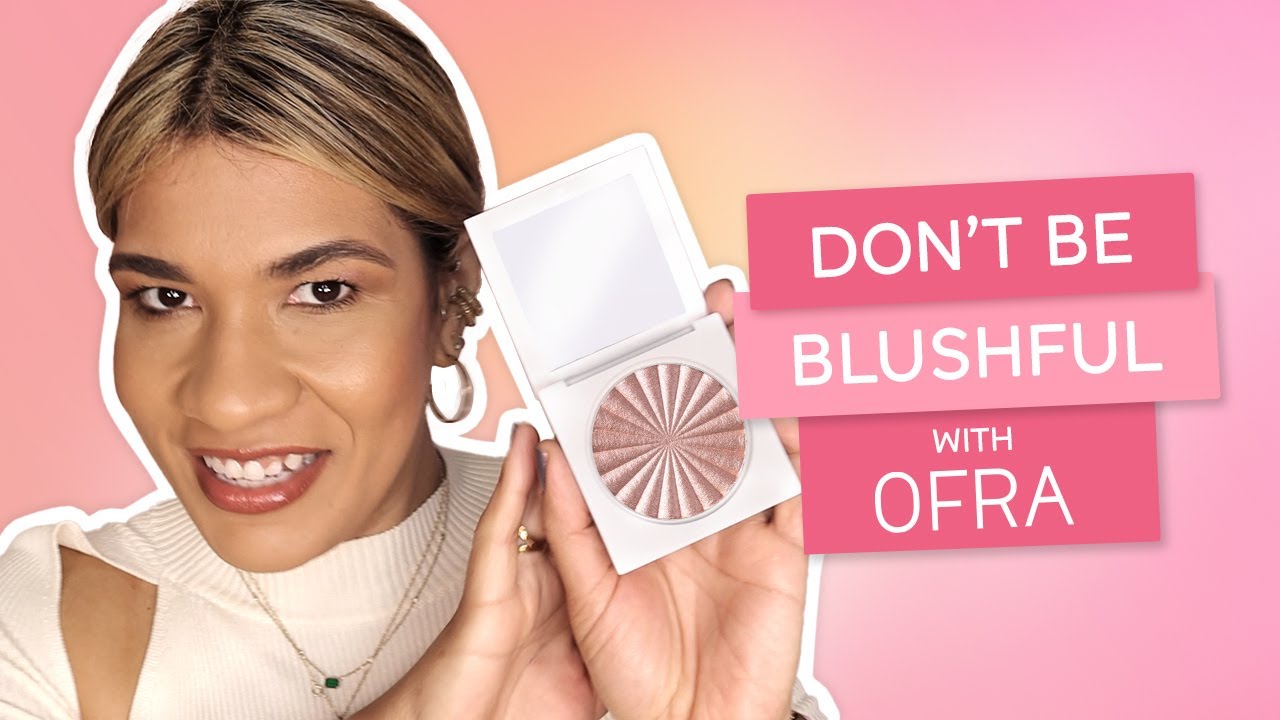 Don't be Blushful with OFRA