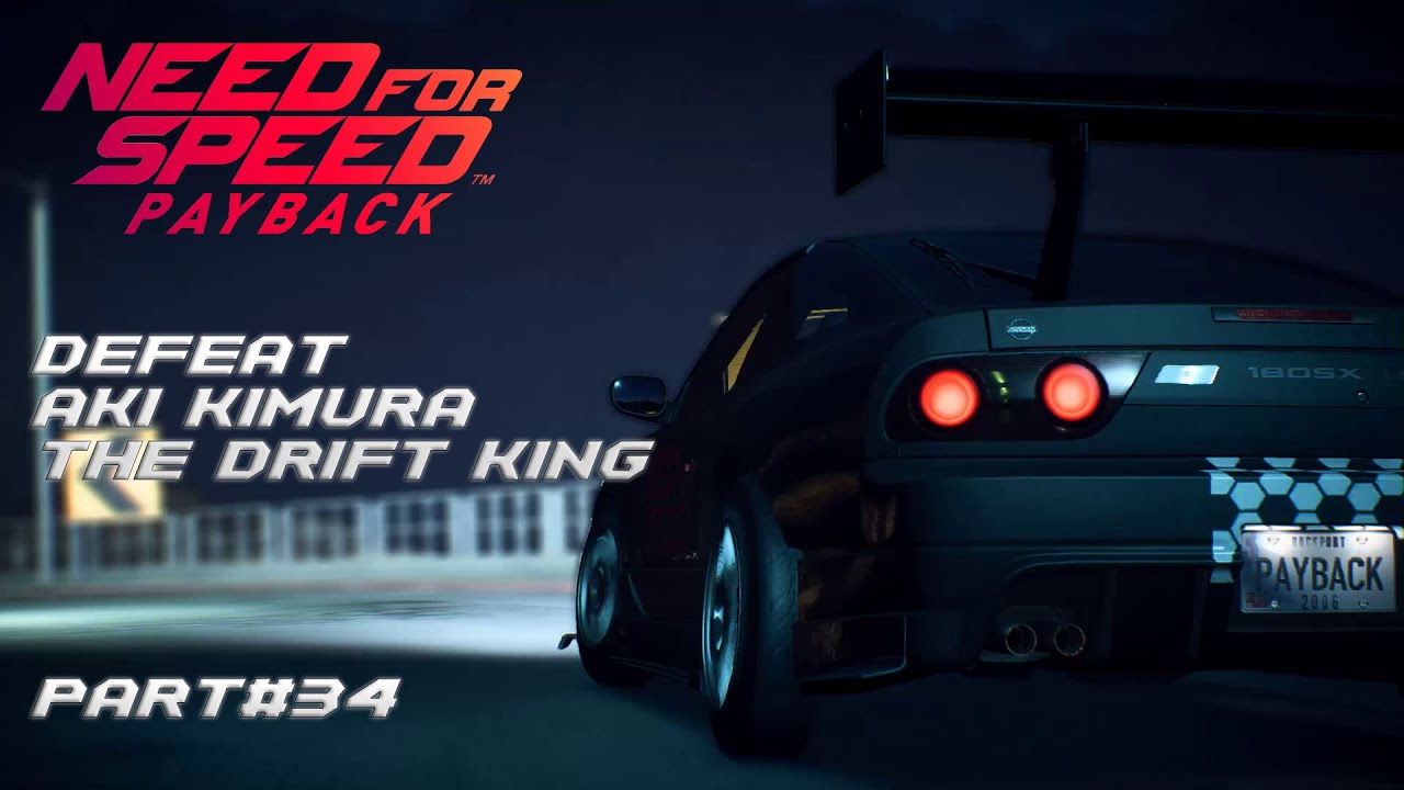 Defeat Aki Kimura  The Drift King | NFS Payback Gameplay Part#34