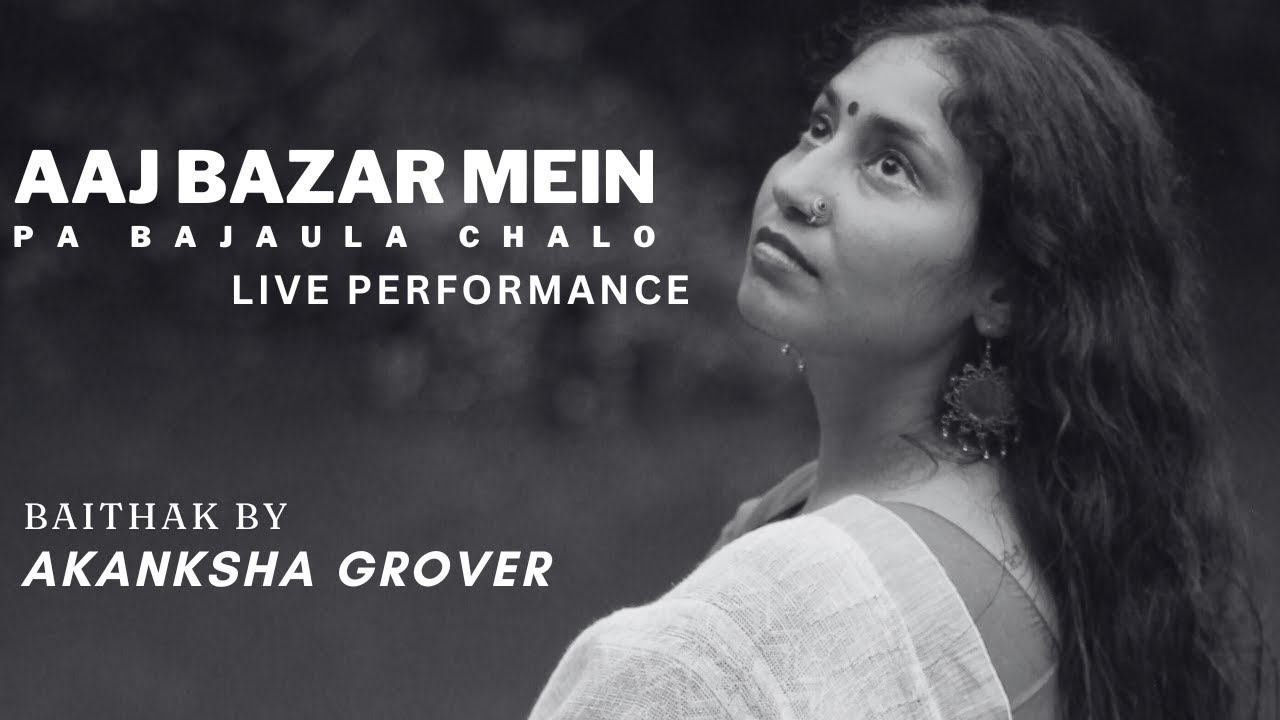Aaj Bazar Mein | Akanksha Grover | Cover |