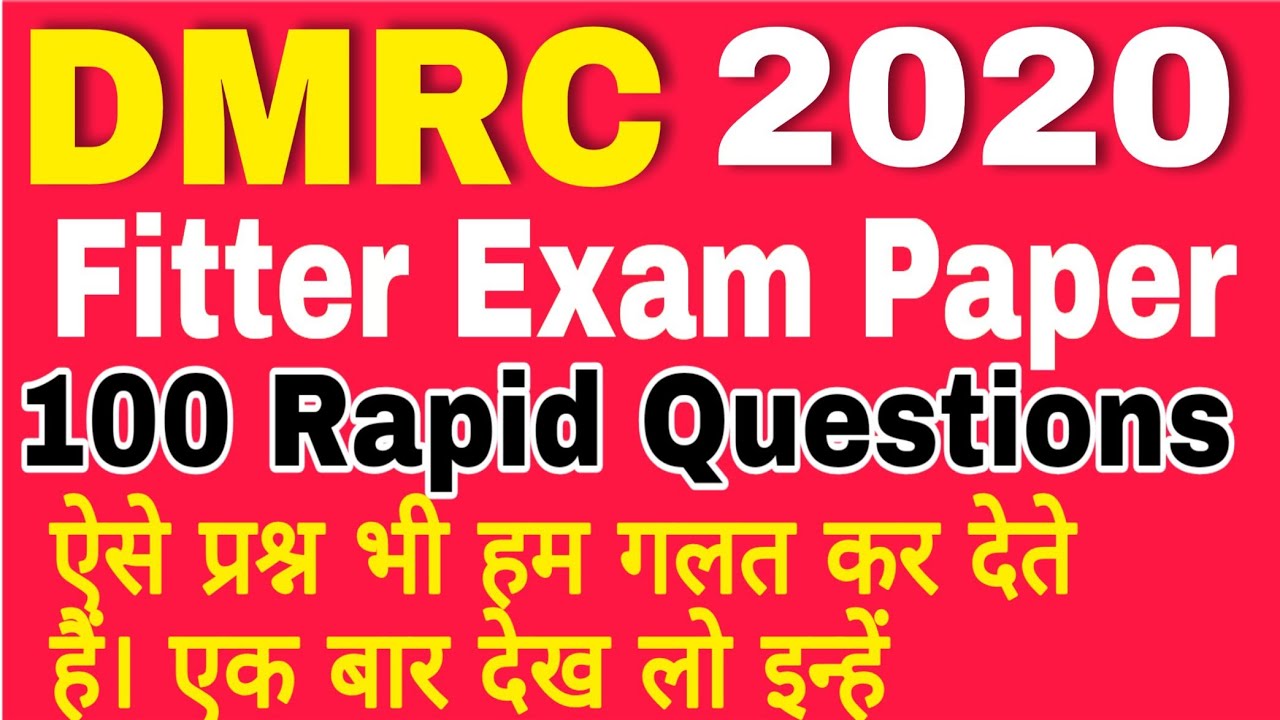 DMRC Maintainer Fitter 2020 Exam के लिए Most important 100 Rapid Questions !! वीडियो जरूर देखें