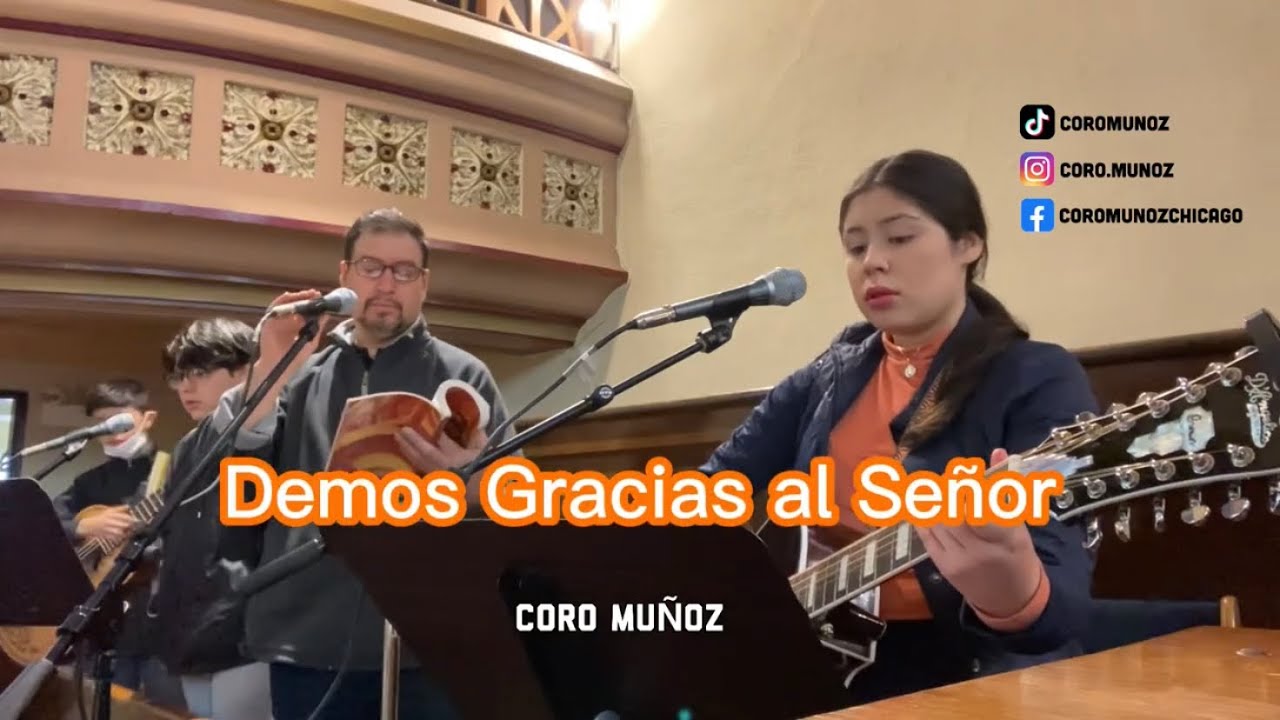 Demos Gracias al Señor • Coro Muñoz • Letra y Acordes