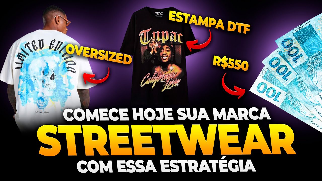 COMO COMEÇAR UMA MARCA DE STREETWEAR COM 550 REAIS