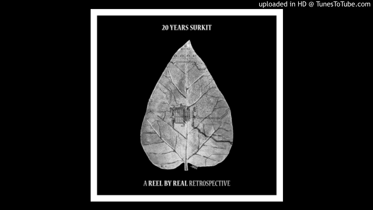Reel By Real - Surkit (1990 Original Version)