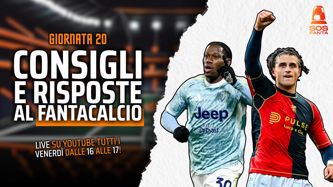 FANTA LIVE! Consigli Fantacalcio per la 20&deg; giornata