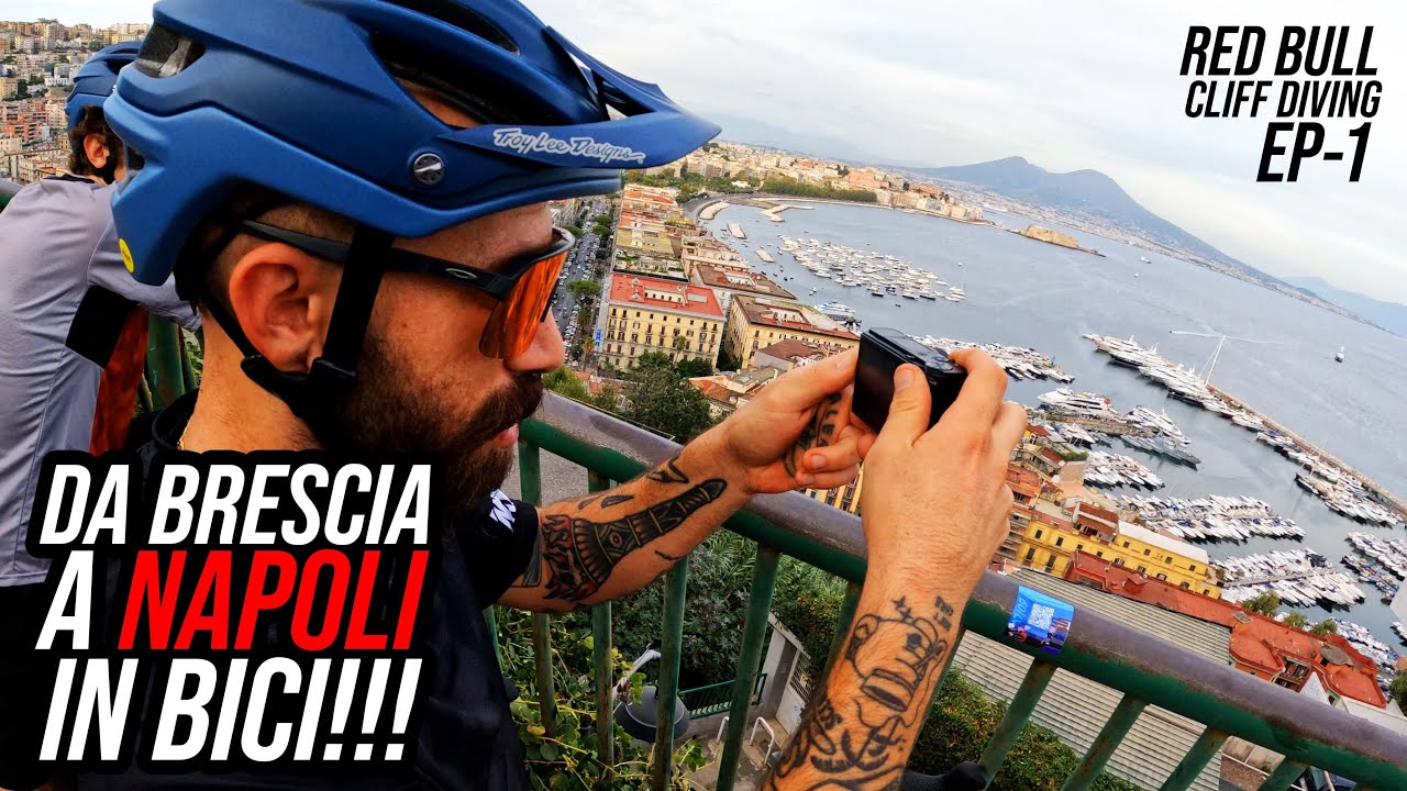 DA BRESCIA A NAPOLI IN BICI!!! RED BULL CLIFF DIVING 2021