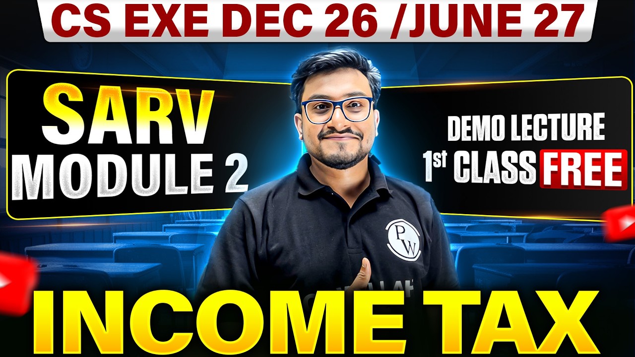 Income Tax Demo Lecture 🔥 | CS Executive Dec 2026 / June 2027 | CS Executive Module 2 Class