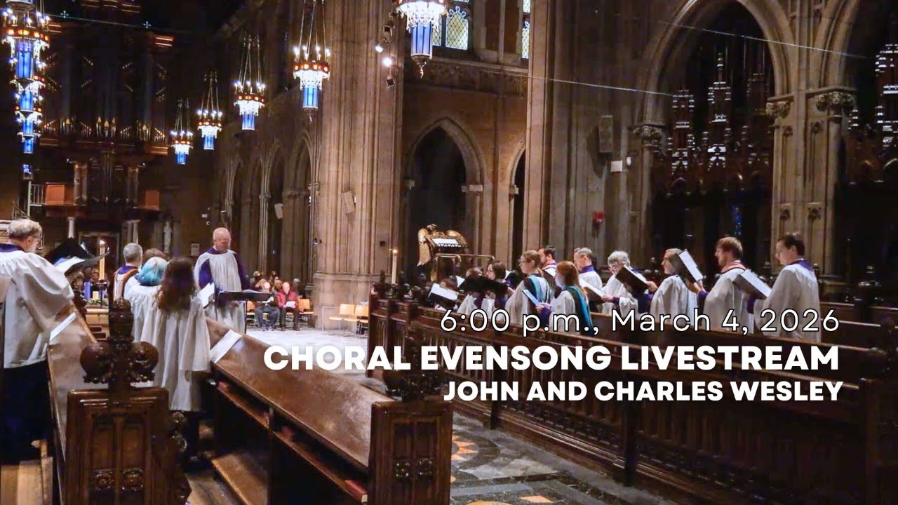 Choral Evensong Livestream:John and Charles Wesley