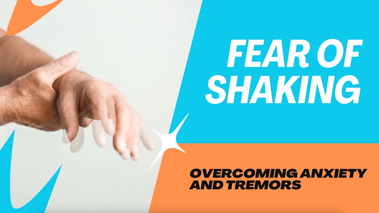 The Science Behind Shaking: Overcoming the Fear of Tremors
