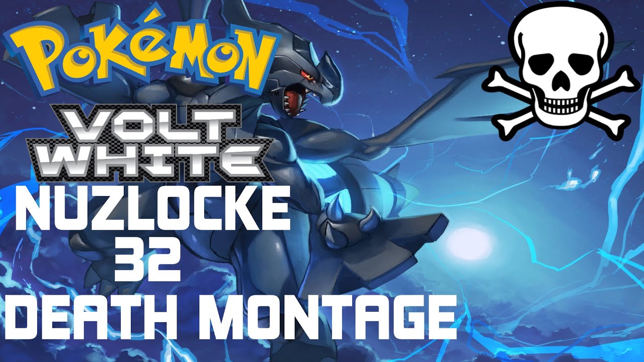 Pokemon Volt White Nuzlocke Episode 32: The Death Montage!