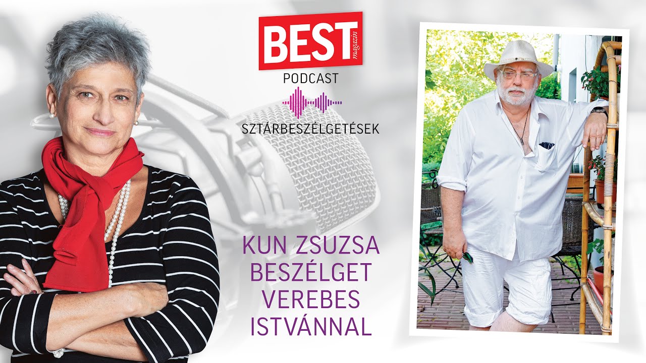 Best Podcast-Verebes István: „Magam mögött hagytam az aljasságaimat, hiúságomat, új életet kezdtem”