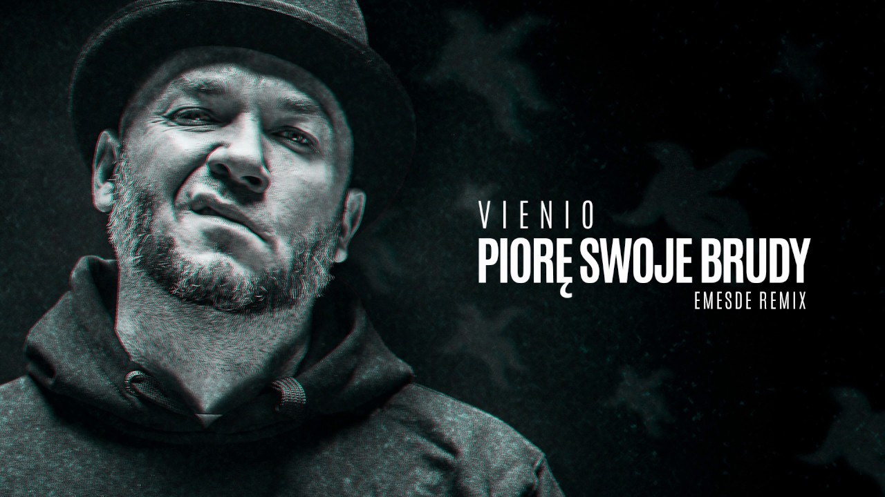 Vienio - Piorę swoje brudy [Emesde remix]