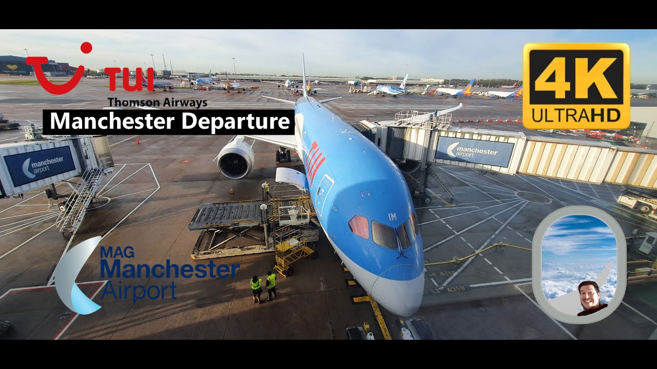 Tui UK TOM192 G-TUIM 787-9 Departure Manchester [4K]