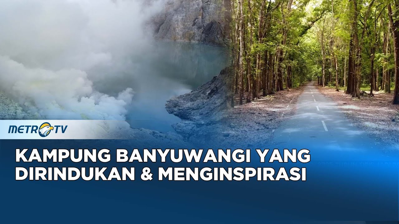 Authentic Indonesia - Kampung Banyuwangi yang Dirindukan & Menginspirasi