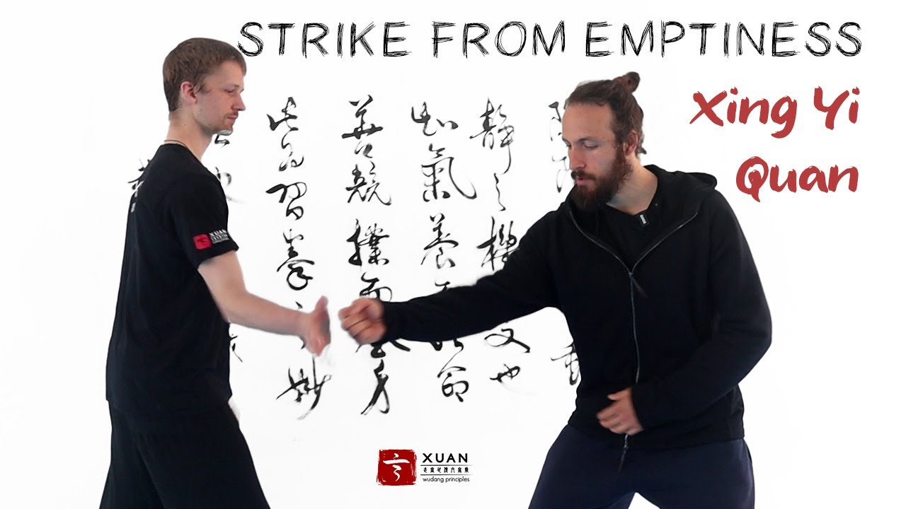 Xing Yi Quan - Striking from Emptiness