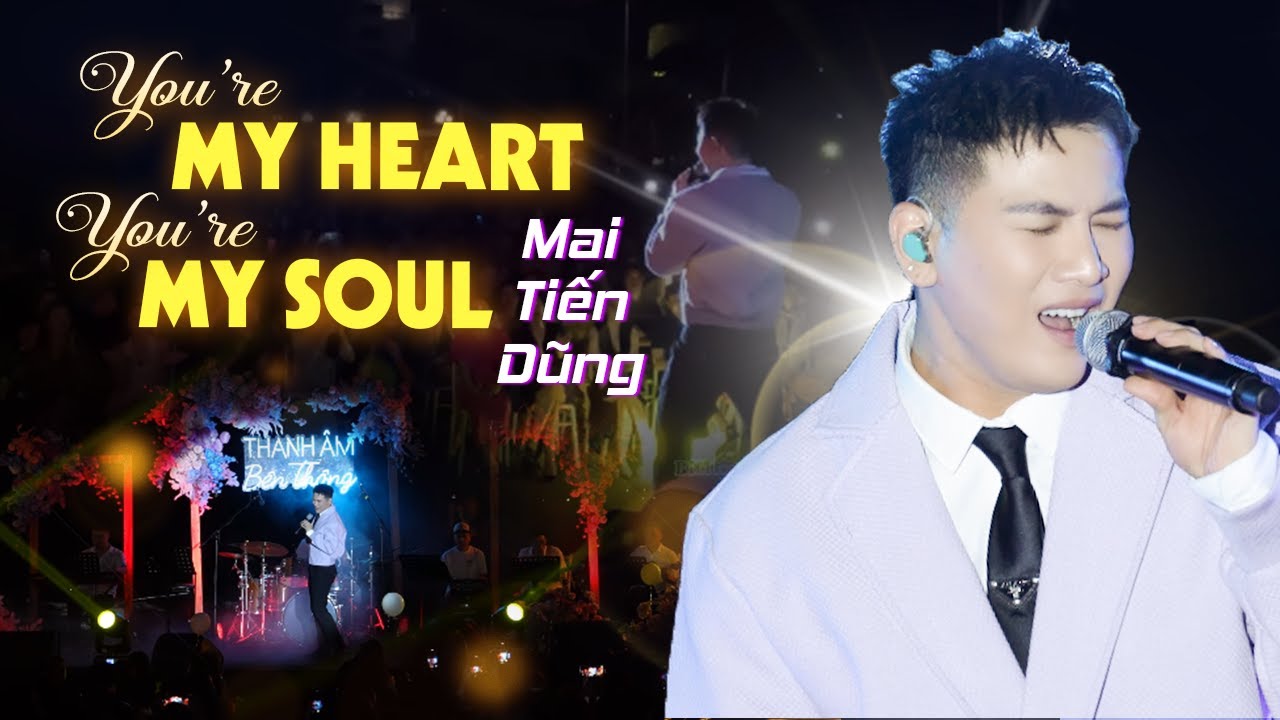 You're My Heart, You're My Soul - Mai Tiến Dũng | Official Music Video | Thanh Âm Bên Thông