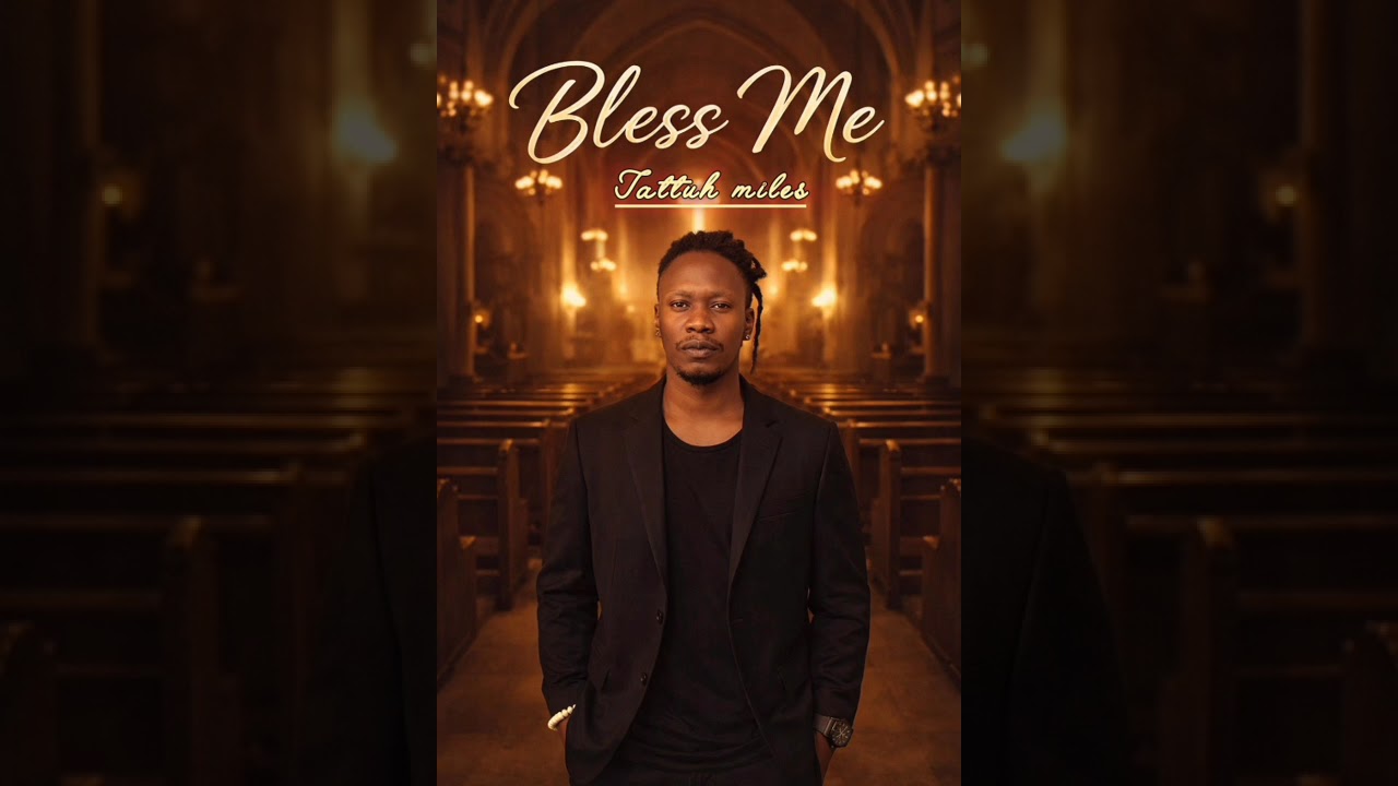 Bless Me -Tattuh Miles
