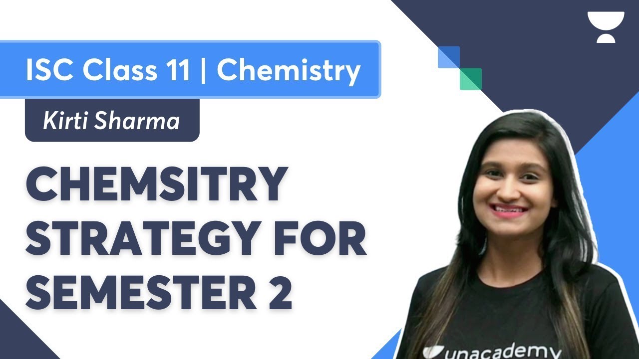 Chemistry Strategy for Semester 2 | ISC Term 2 | Chemistry Class 11 | ICSE | Kirti Sharma