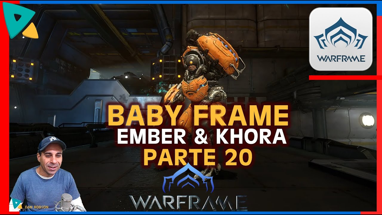 Babyframe 20 Farmando a Ember e a Khora ótimos Warframe para jogar e se divertir muito + dicas !!