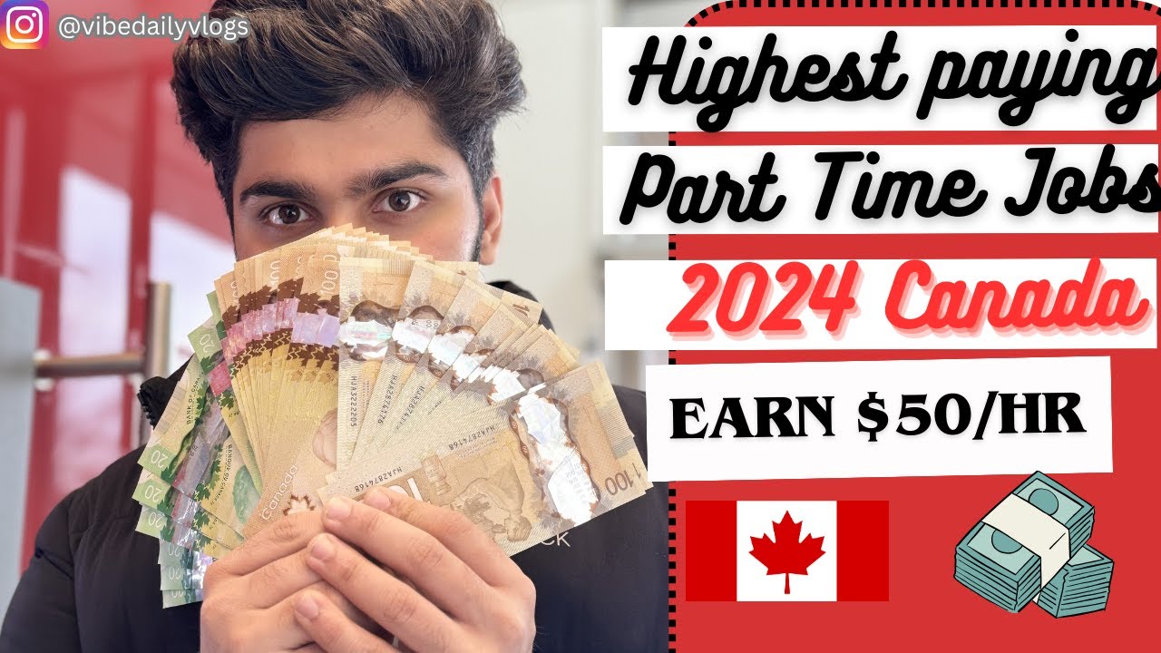 Highest paying part time jobs Canada/ Earn upto $50 per hour